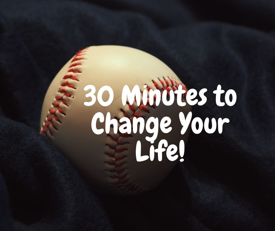 30 Minutes to Change