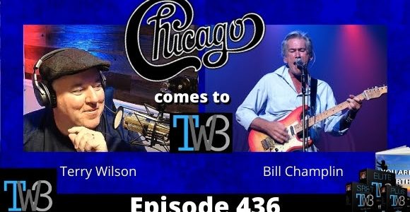 Terry Wilson Interviews Bill Champlin,  The Former Lead Singer Of The Rock And Roll Hall Of Fame Mega Band Chicago