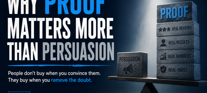 Why Proof Matters More Than Persuasion